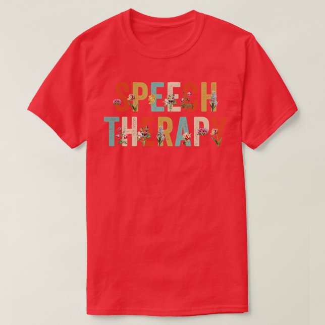 Speech Language Pathologist Speech Therapy Teacher T-Shirt (Design Front)