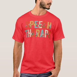 Speech Language Pathologist Speech Therapy Teacher T-Shirt