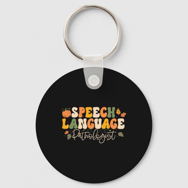 Speech Language Pathologist Speech Therapy Thanksg Key Ring (Front)