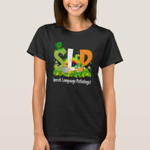 Speech Language Pathologist St Patrick's Day SLP T T-Shirt