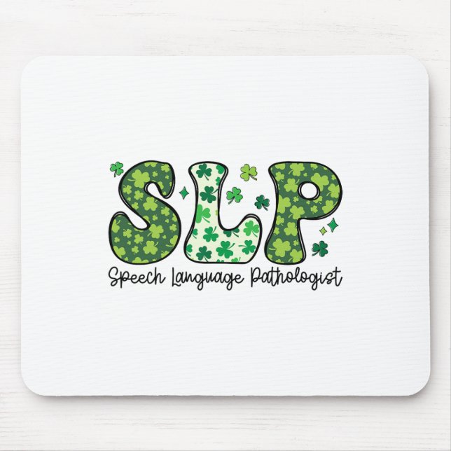 Speech Language Pathologist St Patricks Day Speech Mouse Pad (Front)