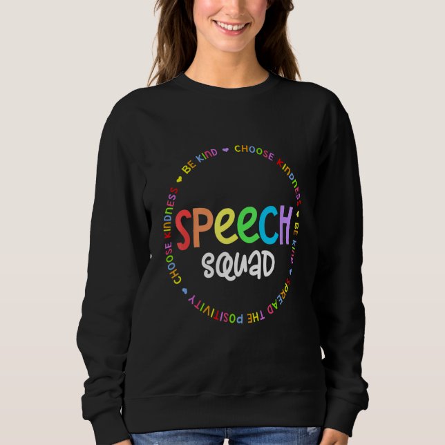 Speech Language Pathologist Therapy SLP TEAM or Sp Sweatshirt (Front)