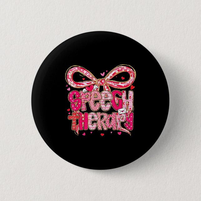 Speech language pathologist valentines day slp 6 cm round badge (Front)