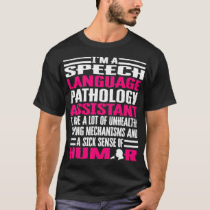 Speech Language Pathology Assistant Apparel Funny T-Shirt