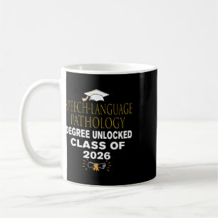 Speech Language Pathology Degree Unlocked Cl Of 20 Coffee Mug