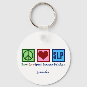 Speech Language Pathology Peace Love SLP Custom Key Ring