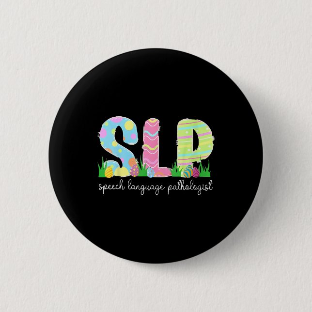 Speech Language Pathology Slp Easter Speech Therap 6 Cm Round Badge (Front)