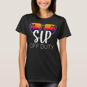 Speech Language Slp Therapist Off Duty Last Day Of T-Shirt