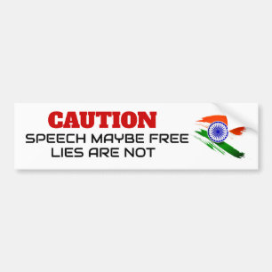 Speech Maybe Free Lies Are Not Indian Free Speech Bumper Sticker
