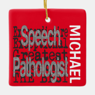 Speech Pathologist Extraordinaire CUSTOM Ceramic Ornament