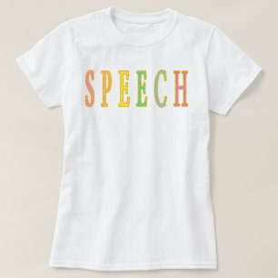 Speech Shirt, Pathologist Shirt, Speech Therapy T-Shirt