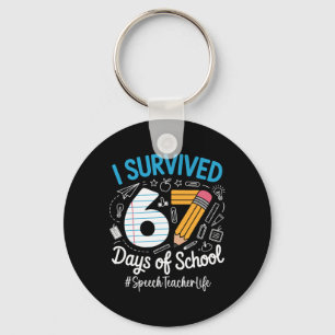 Speech Teacher Survived 67 Days Of School Humor De Key Ring