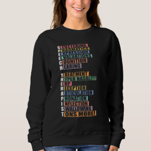 Speech Therapist Language Pathologist SLP Therapy Sweatshirt