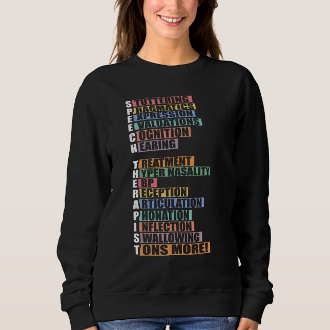 Speech Therapist Language Pathologist SLP Therapy Sweatshirt (Front)