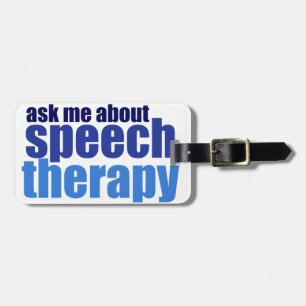 Speech Therapist Luggage Tag