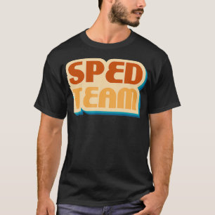 Speech Therapist SPED Team T-Shirt