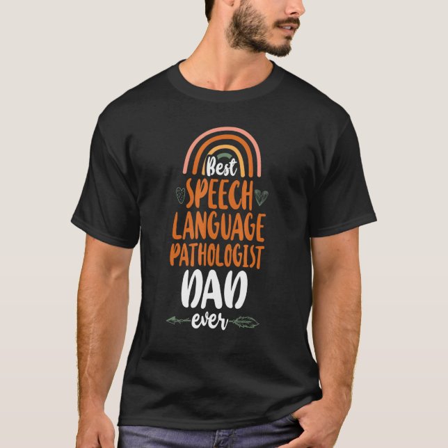 Speech Therapist Therapy Assistant SLP Dad Rainbow T-Shirt (Front)