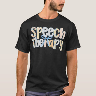 Speech Therapy Coquette Slp Pathologist Speech Pat T-Shirt