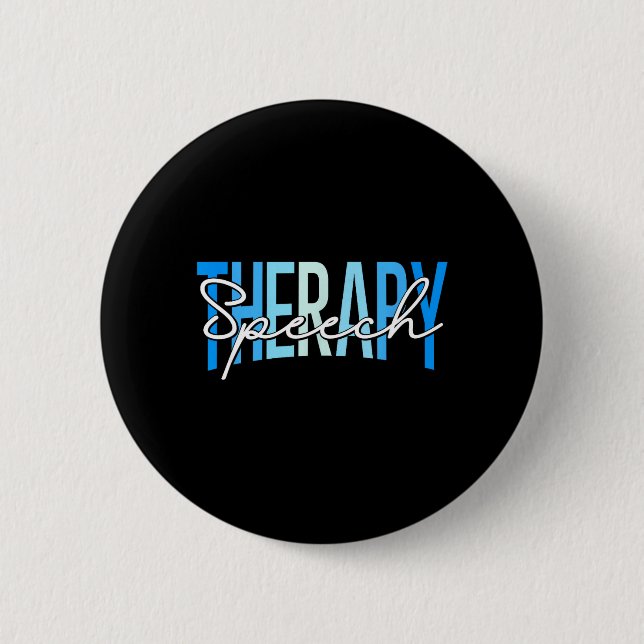 Speech Therapy Funny Speech Therast Language 6 Cm Round Badge (Front)