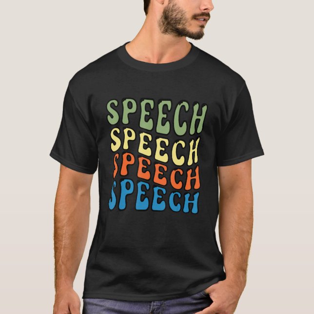 Speech Therapy Groovy Speech Language Pathologist  T-Shirt (Front)