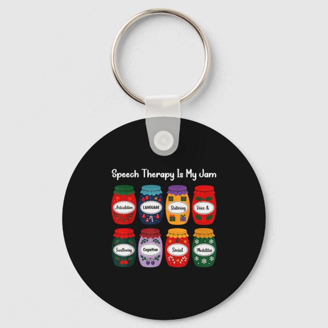 Speech Therapy Is My Jam Christmas Speech Patholog Key Ring (Front)