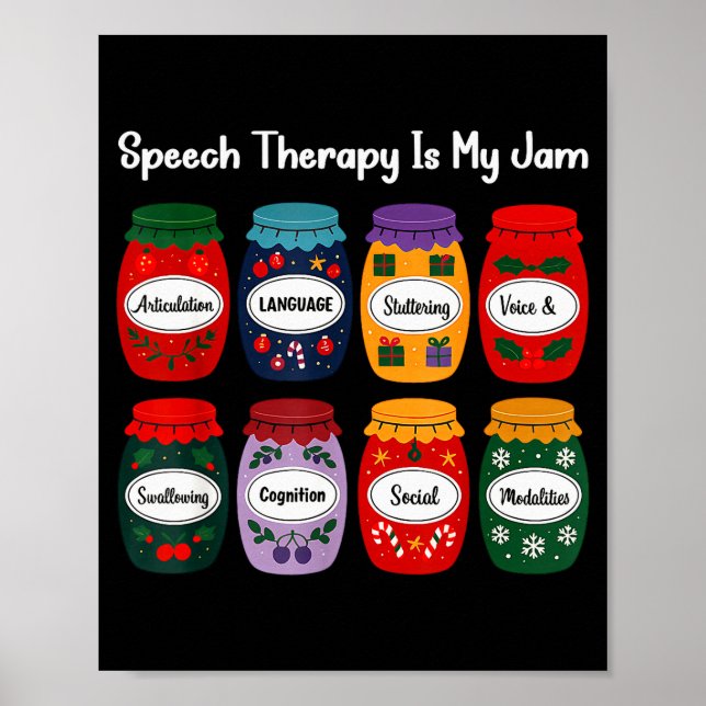 Speech Therapy Is My Jam Christmas Speech Patholog Poster (Front)