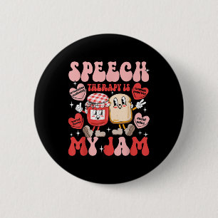 Speech Therapy Pathology Is My Jam Candy Heart Slp 6 Cm Round Badge