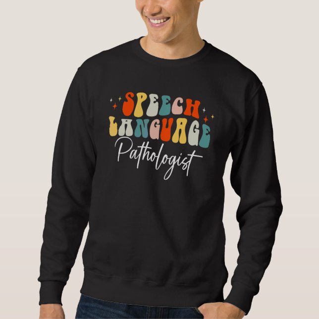 Speech Therapy Speech Language Pathologist Retro F Sweatshirt (Front)