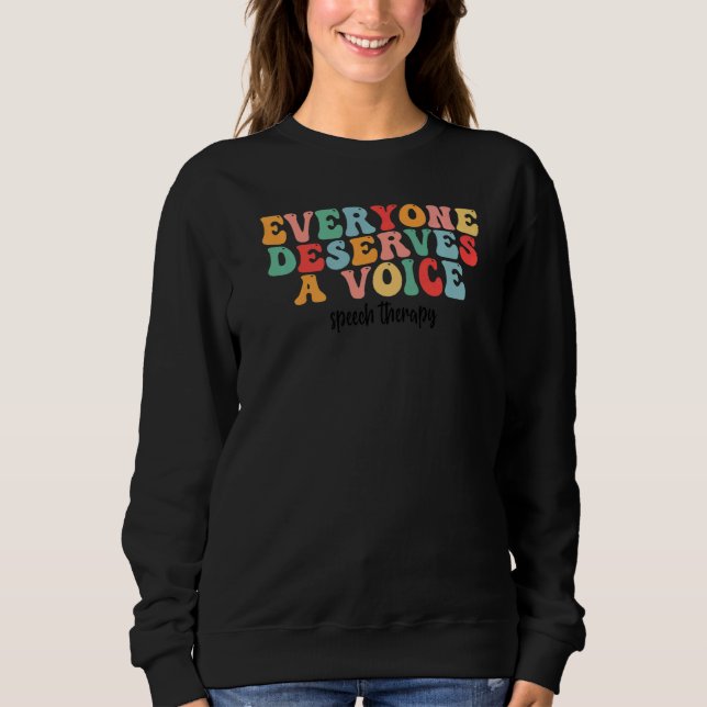 Speech Therapy Speech Language Pathologist SLP Tea Sweatshirt (Front)