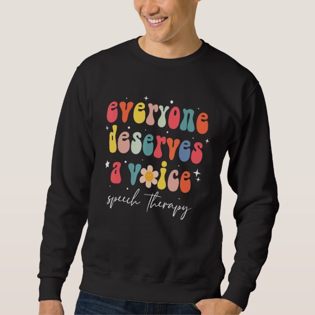 Speech Therapy Speech Language Pathologist Therapi Sweatshirt (Front)