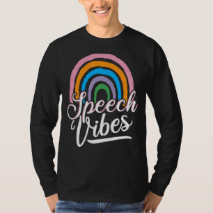 Speech Vibes Speech Therapy Speech Language Patho T-Shirt