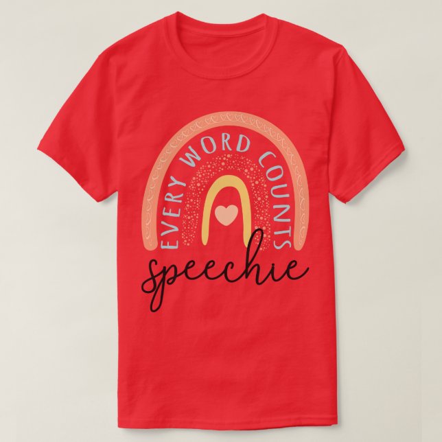 Speechie II SLP Every Word Counts T-Shirt (Design Front)