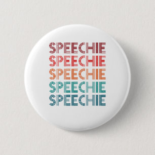 Speechie Retro Speech Pathology Pathologist SLP 6 Cm Round Badge