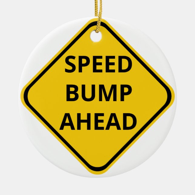 Speed Bump Ahead Construction Sign Ornament (Front)