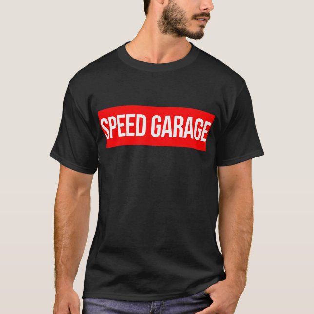 Speed Garage T-Shirt (Front)
