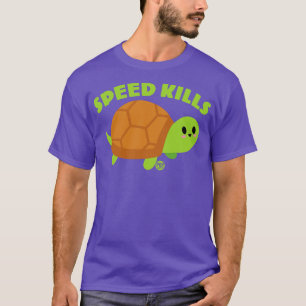 SPEED KILLS 1 T-Shirt