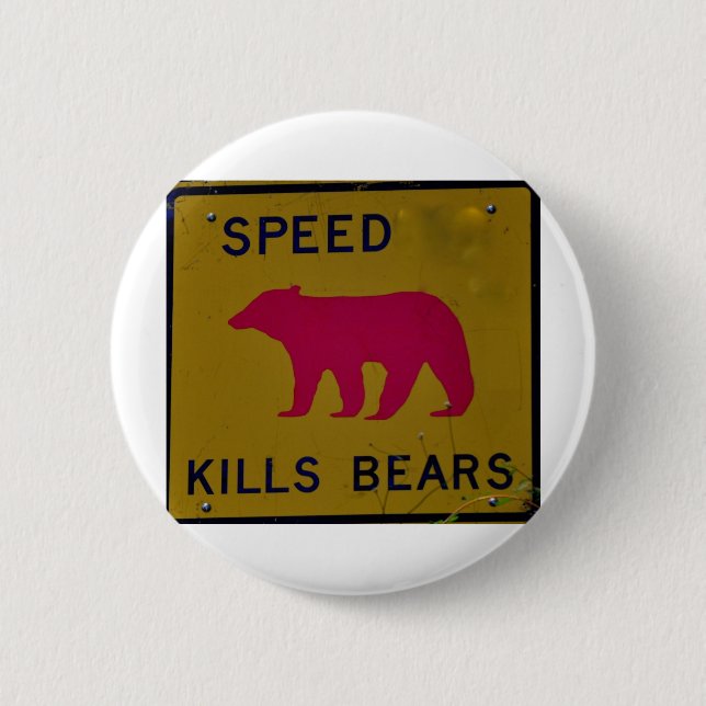 speed kills bear 6 cm round badge (Front)