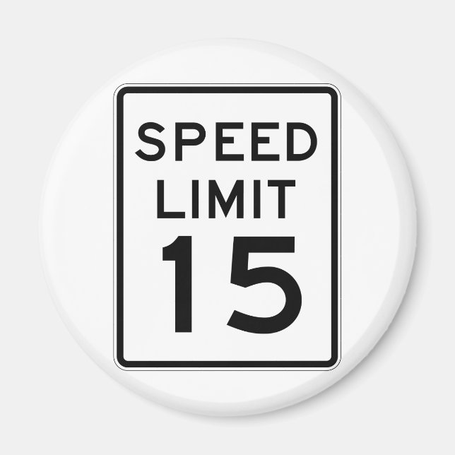 Speed Limit 15 Street Sign Magnet (Front)