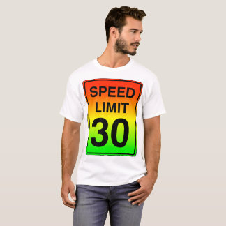 Speed Limit 30 Sign with Stoplight Colours T-Shirt