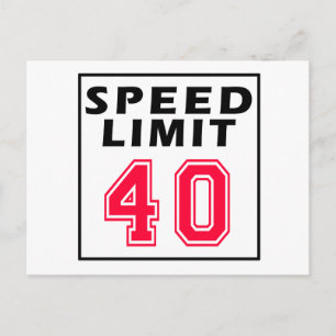 Speed limit 40 birthday designs postcard