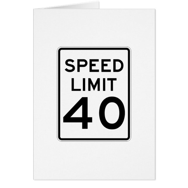 Speed Limit 40 MPH Sign (Front)