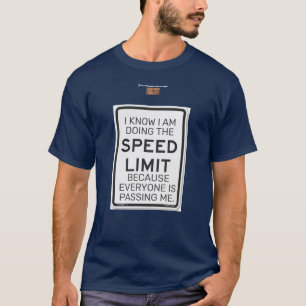 SPEED LIMIT T-Shirt
