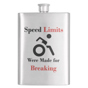 Speed Limits Were Made for Breaking Hip Flask