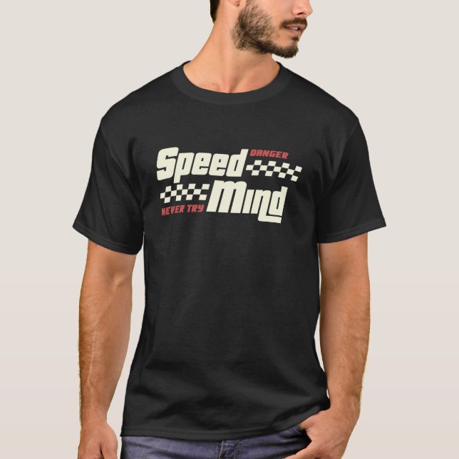 Speed mind T-Shirt (Front)