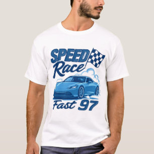 Speed race fast 97 T-Shirt