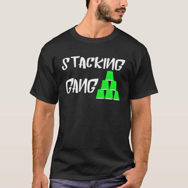 Speed Stacking Gang Sports Cups Stacking Sports St T-Shirt (Front)