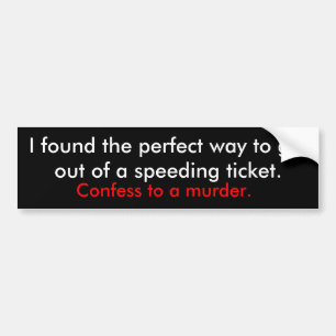 speeding ticket bumper sticker