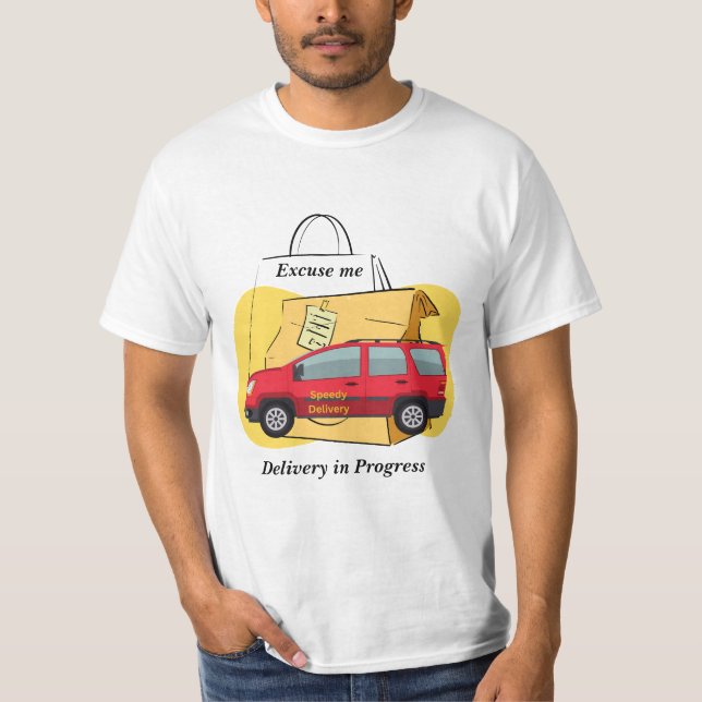 Speedy Delivery Driver Delivery in Progress T-Shirt (Front)