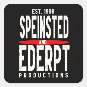 Speinsted and Ederpt Productions Est 1998 Square Sticker