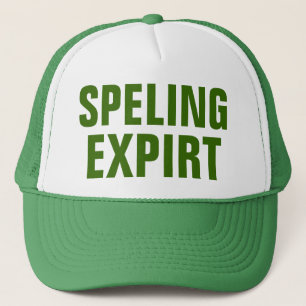 Speling Expirt Trucker Hat